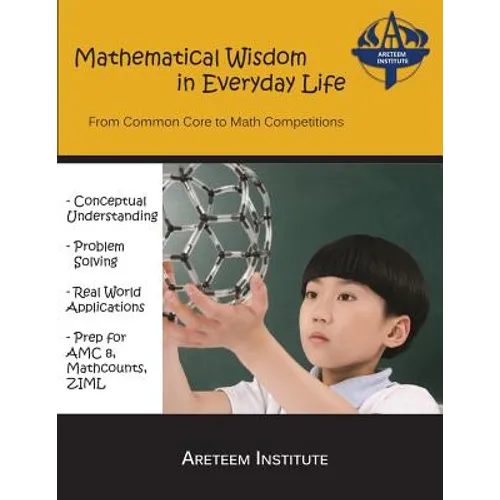 Mathematical Wisdom in Everyday Life: From Common Core to Math Competitions