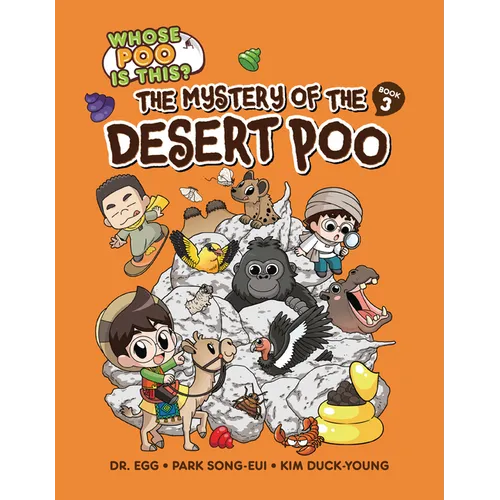 The Mystery of the Desert Poo: Book 3