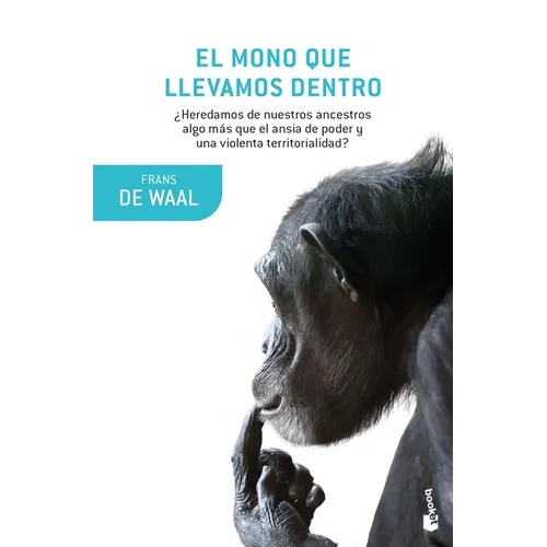 El Mono Que Llevamos Dentro