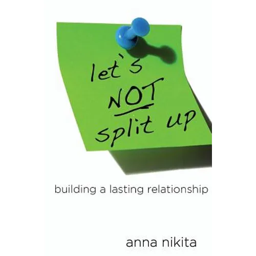Let's NOT split up: building a lasting relationship