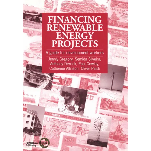 Financing Renewable Energy Projects: A Guide for Development Workers