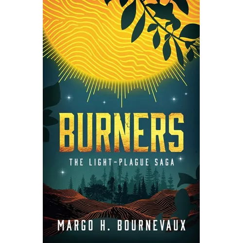 Burners: The Light-Plague Saga
