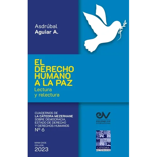 EL DERECHO HUMANO A LA PAZ. Lectura y relectura