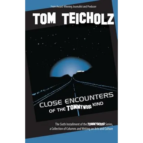 Close Encounters of the Tommywood Kind