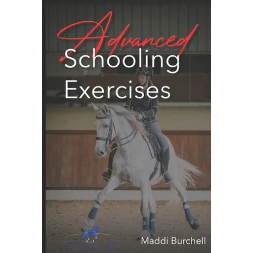 The Dressage Coach - Advanced Schooling Exercises