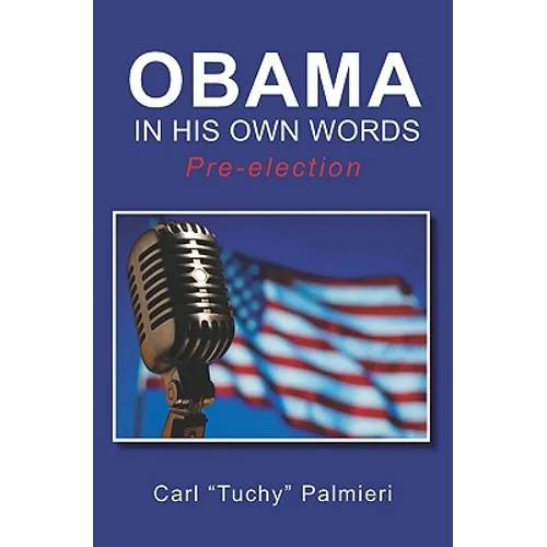 Obama, In His Own Words