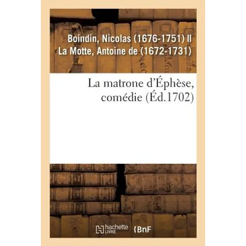 La matrone d'Éphèse, comédie