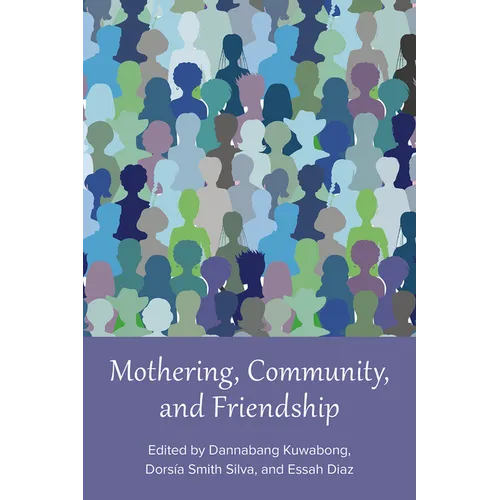 Mothering, Community, and Friendship