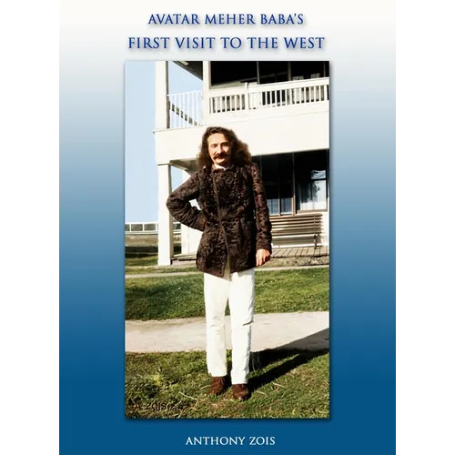 Avatar Meher Baba's First Visit to the West