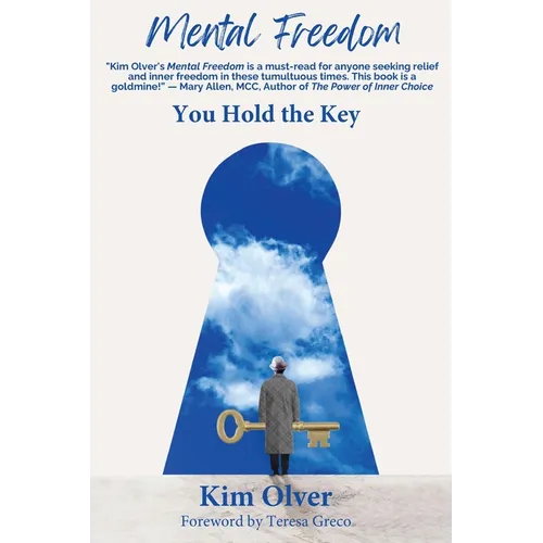 Mental Freedom: You Hold the Key