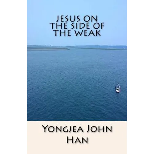 Jesus On the Side of the Weak