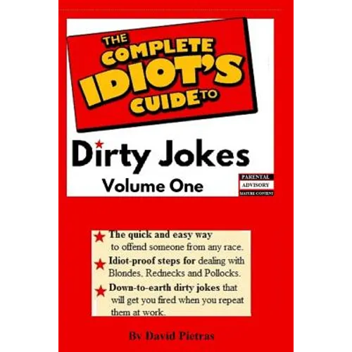 The Complete Idiot's Guide to Dirty Jokes