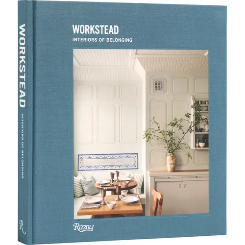 Workstead: Interiors of Belonging
