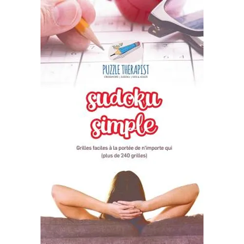Sudoku simple Grilles faciles à la portée de n'importe qui (plus de 240 grilles)