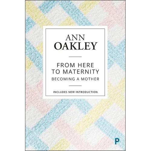From Here to Maternity: Becoming a Mother