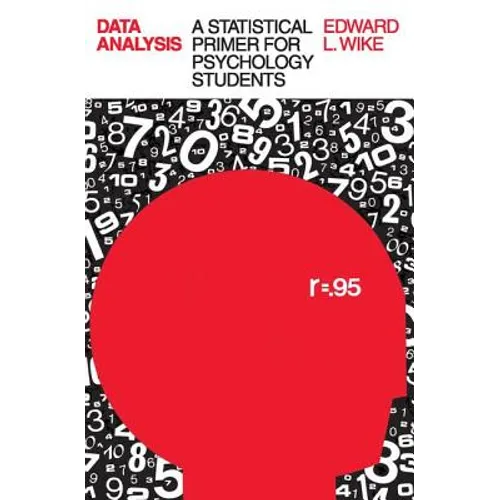 Data Analysis: A Statistical Primer for Psychology Students