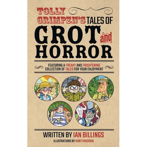 Tolly Grimpen's Tales of Grot and Horror
