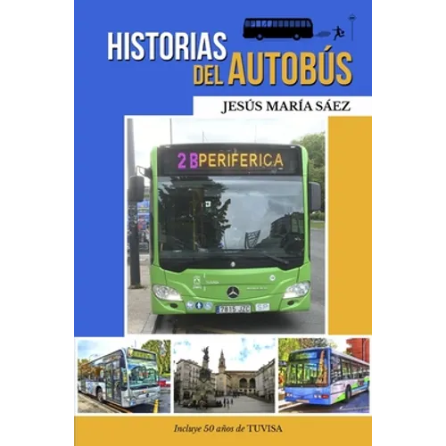 Historias del autobús: Anécdotas de un conductor