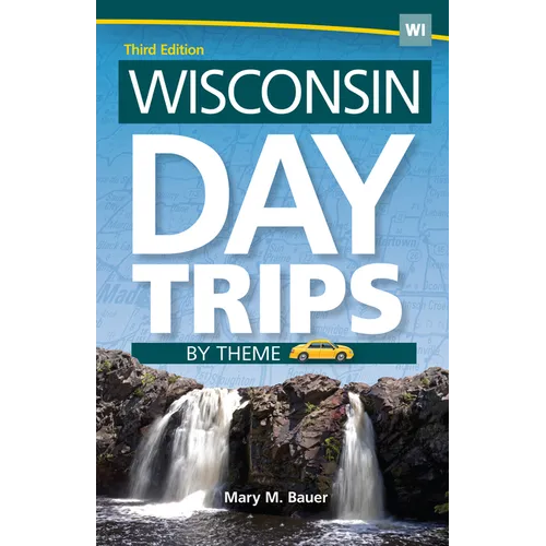 Wisconsin Day Trips by Theme