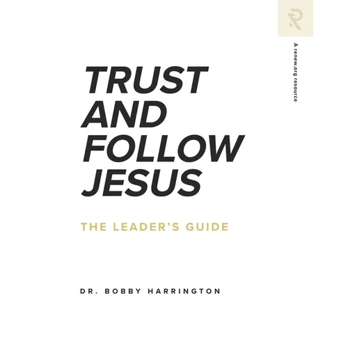 Trust and Follow Jesus: The Leader's Guide