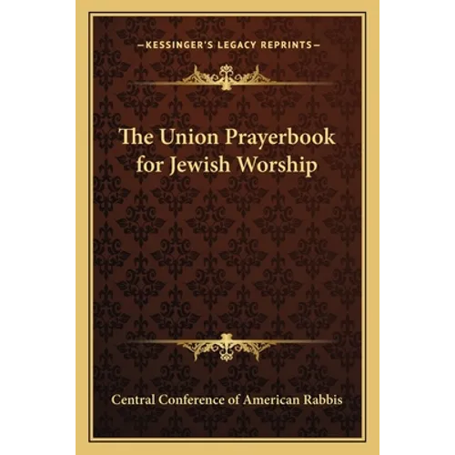 The Union Prayerbook for Jewish Worship