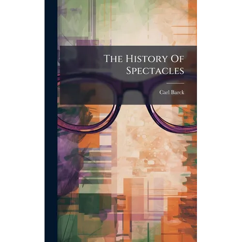The History Of Spectacles