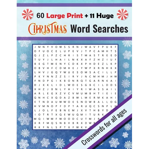 Christmas Word Searches: Large Print + Huge Christmas Themed Crosswords, Fun For All Ages