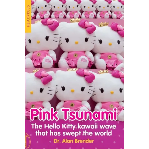 Pink Tsunami: The Hello Kitty Kawaii Wave That Has Swept the World