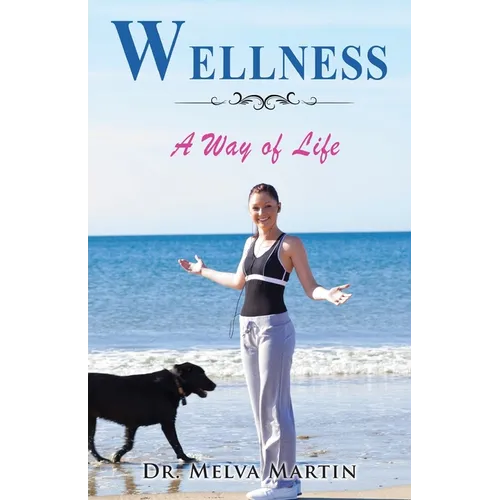 Wellness: A Way of Life