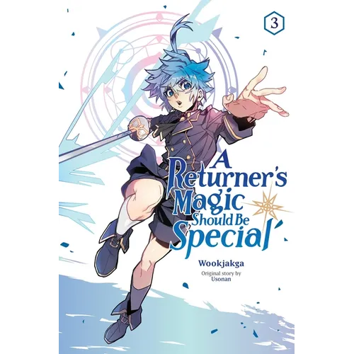 A Returner's Magic Should Be Special, Vol. 3: Volume 3