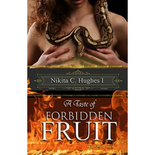 A Taste of Forbidden Fruit: The First Taste
