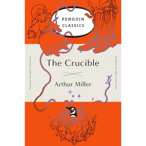 The Crucible: (Penguin Orange Collection)