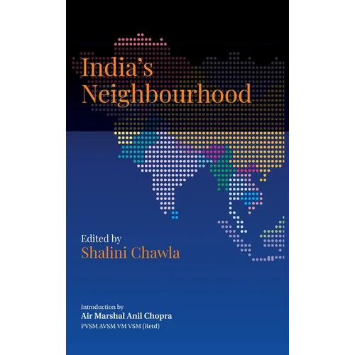 India's Neighbourhood: Challenges and Opportunities