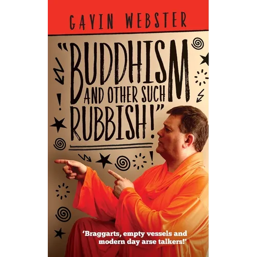 Buddhism And Other Such Rubbish