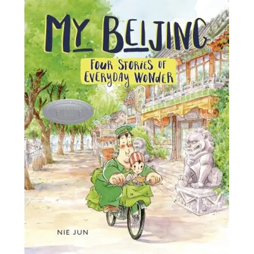 My Beijing: Four Stories of Everyday Wonder