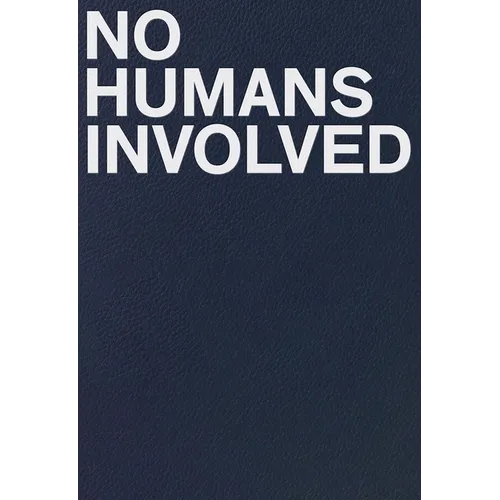 No Humans Involved