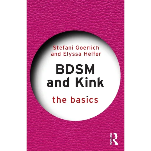 Bdsm and Kink: The Basics