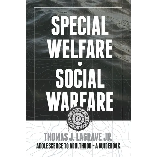 Special Welfare . Social Warfare