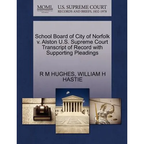 School Board of City of Norfolk V. Alston U.S. Supreme Court Transcript of Record with Supporting Pleadings