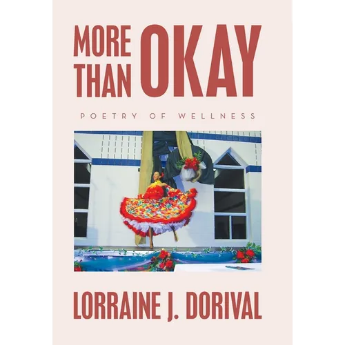 More Than Okay: Poetry of Wellness