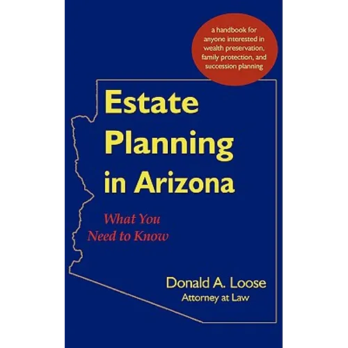 Estate Planning in Arizona: What You Need to Know
