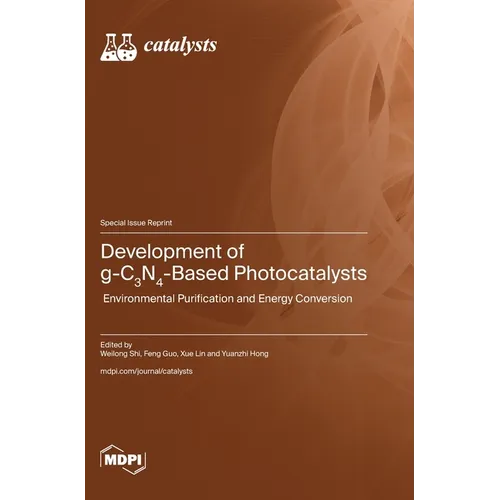 Development of g-C3N4-Based Photocatalysts: Environmental Purification and Energy Conversion