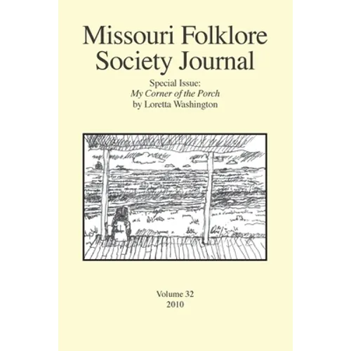 Missouri Folklore Society Journal: Special Issue: My Corner of the Porch