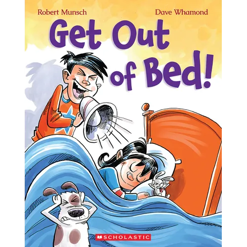Get Out of Bed! (Revised Edition)