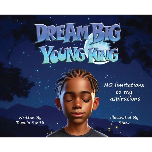 Dream Big Young King
