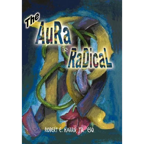 The Aura is Radical