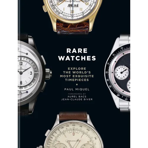 Rare Watches: Explore the World's Most Exquisite Timepieces