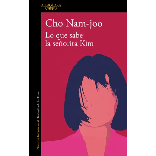 Lo Que Sabe La Señorita Kim / Miss Kim Knows and Other Stories