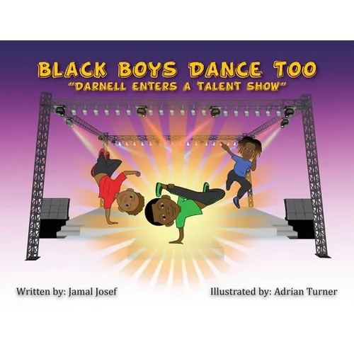 Black Boys Dance Too: Darnell Enters a Talent Show