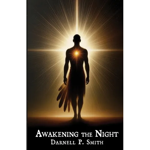 Awakening the Night
